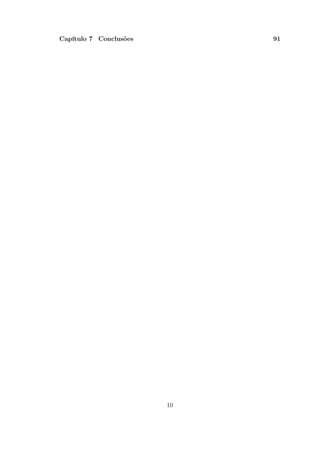 Capítulo 7 Conclusões 91
10
 