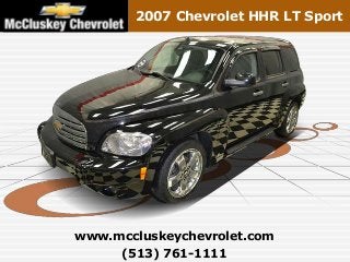 2007 Chevrolet HHR LT Sport




www.mccluskeychevrolet.com
     (513) 761-1111
 