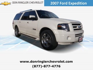 2007 Ford Expedition (877)-877-4776 www.donringlerchevrolet.com 