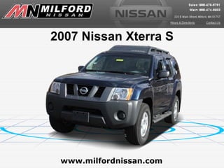 2007 Nissan Xterra S www.milfordnissan.com 
