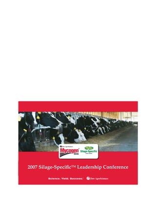 2007 Silage-Speciﬁc™ Leadership Conference
 