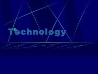 Technology 
