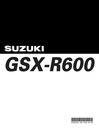 2007 Suzuki GSX-R600 GSXR600 Service Repair Manual.pdf 2007 Suzuki GSX-R600 GSXR600 Service Repair Manual.pdf