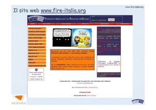 www.firewww.fire--italia.orgitalia.orgww.fireww.fire--italia.orgitalia.org
Il sito webIl sito web www.firewww.fire--italia.orgitalia.org
 