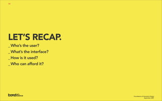 Foundations of Interaction Design