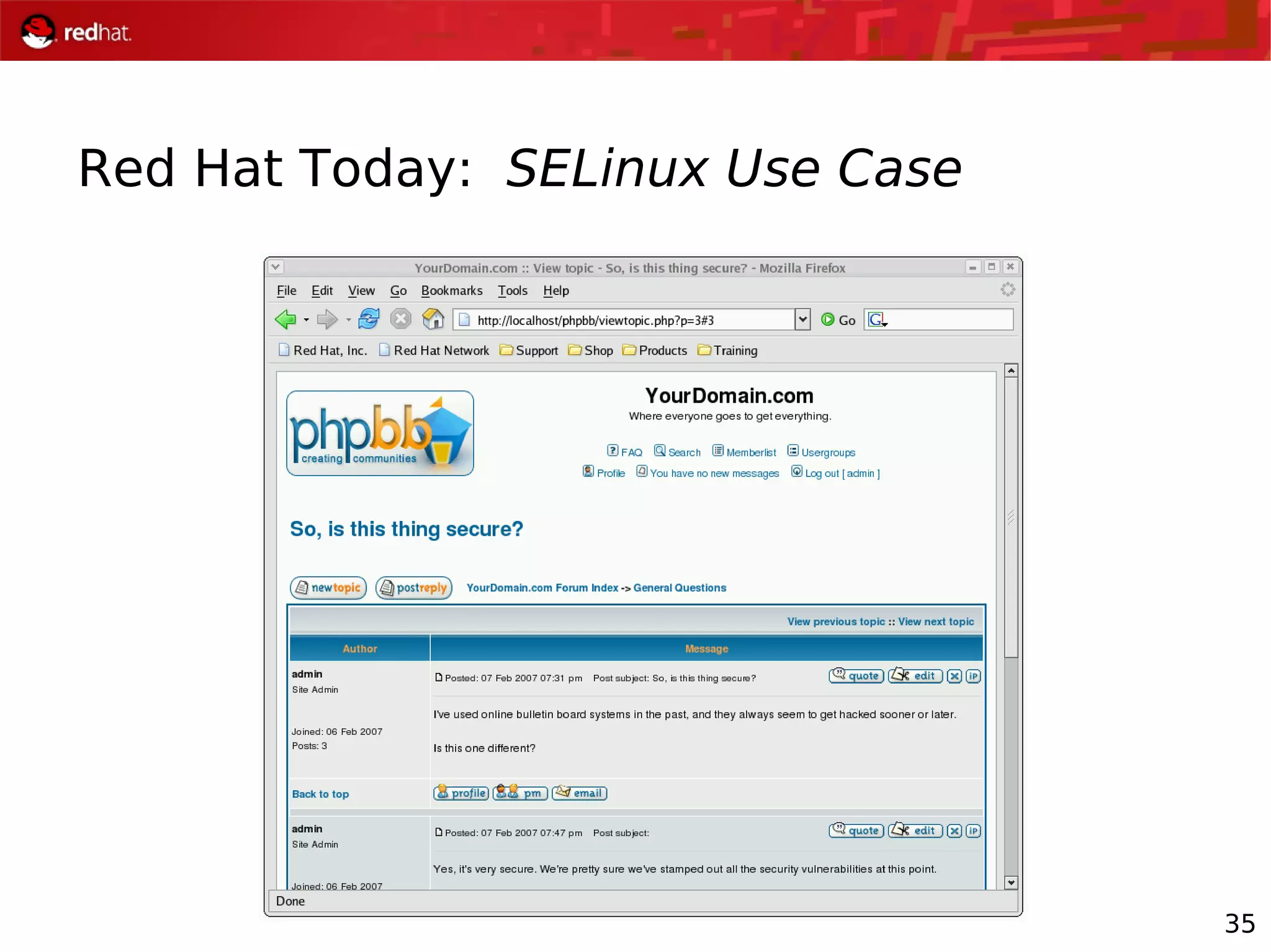 35
Red Hat Today: SELinux Use Case
 