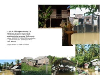 La idea de topografía es cambiante y la
arquitectura se modifica para recibirla.
Los espacios de habitar suben y bajan
dependiendo de la cercania al agua, creando
nuevas MICROTOPOGRAFIAS humanizadas.
La aproximación a los niveles de suelo es
Táctil, absoluta.

La arquitectura se habita tocandola.
 