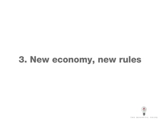 3. New economy, new rules 