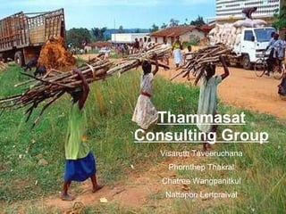 Thammasat Consulting Group Visaruth Taveeruchana Phornthep Thakral Chatree Wangpanitkul Nattapon Lertpraival 