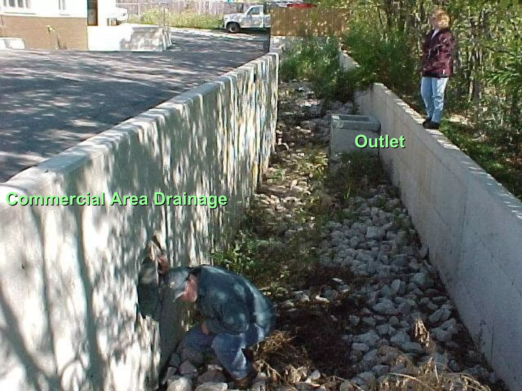 Outlet
Commercial Area Drainage

 