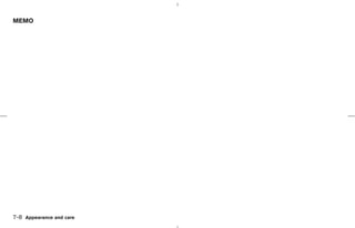 MEMO




7-8 Appearance and care



                          ੬ 07.7.25/Z33-D/V5.0 ੭
 