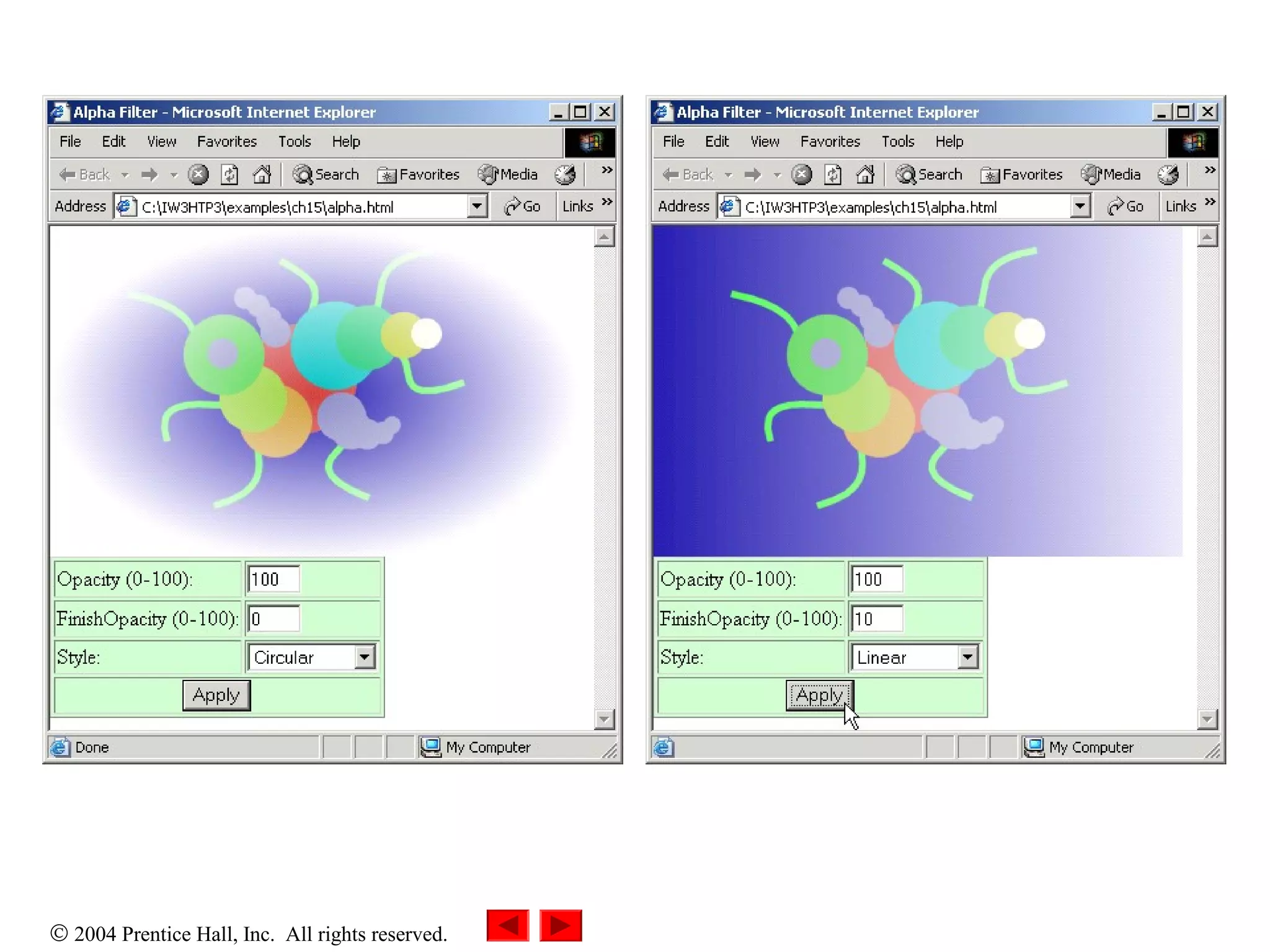 © 2004 Prentice Hall, Inc. All rights reserved.
 