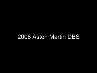 2008 Aston Martin DBS 