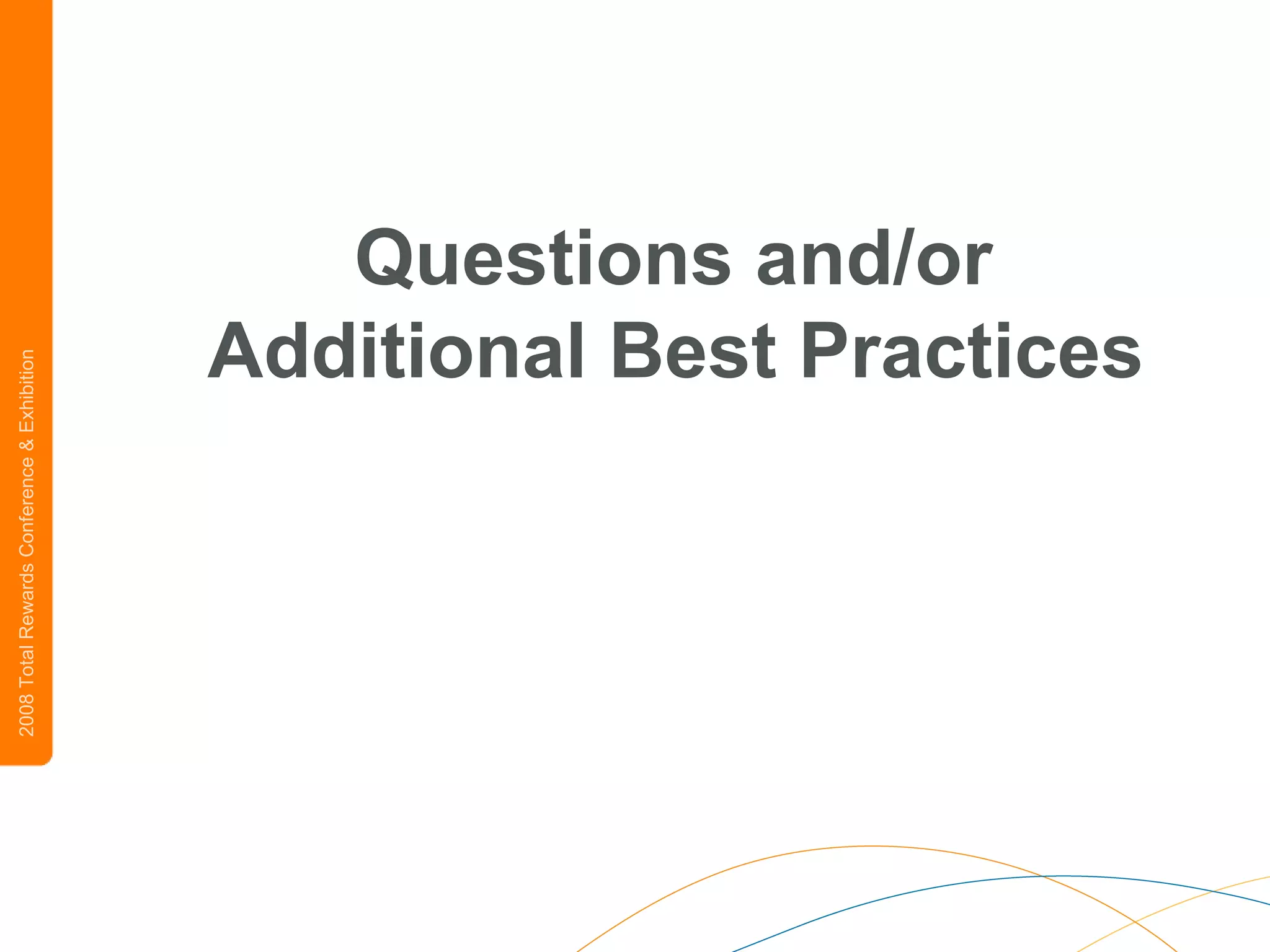 Questions and/or Additional Best Practices 