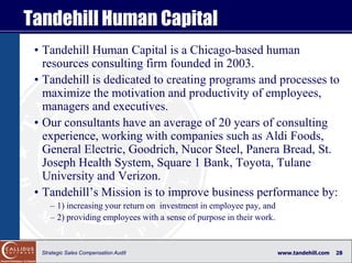 Tandehill Human Capital
 • Tandehill Human Capital is a Chicago-based human
   resources consulting firm founded in 2003.
...