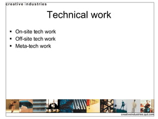 Technical work On-site tech work Off-site tech work Meta-tech work 