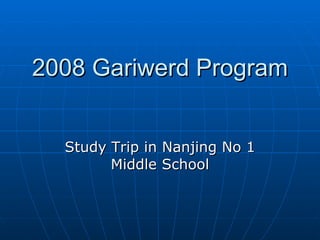 2008 Gariwerd Program Study Trip in Nanjing No 1 Middle School 