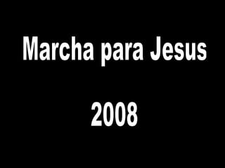 Marcha para Jesus 2008 