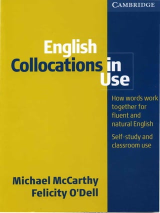 2008   mc carthy, m., o-dell, f. - english collocations in use [advanced] - cambridge