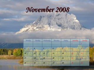 November   2008 30 29 28 27 26 25 24 23 22 21 20 19 18 17 16 15 14 13 12 11 10 9 8 7 6 5 4 3 2 1 Sunday Saturday Friday Thursday Wednesday Tuesday Monday 