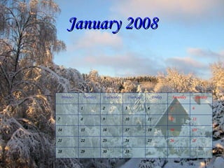 January 2008 31 30 29 28 27 26 25 24 23 22 21 20 19 18 17 16 15 14 13 12 11 10 9 8 7 6 5 4 3 2 1 Sunday Saturday Friday Thursday Wednesday Tuesday Monday 