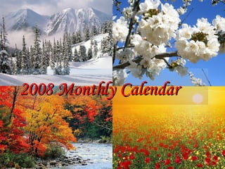 2008   Monthly   Calendar 