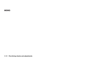 MEMO




3-32 Pre-driving checks and adjustments
 