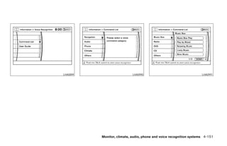 LHA0899                     LHA0990                                  LHA0991




          Monitor, climate, audio, phone and voice recognition systems 4-151




                   ੬ REVIEW COPY—2008 Pathfinder (pat)
                   Owners Manual—USA_English (nna)
                   10/01/07—debbie ੭
 