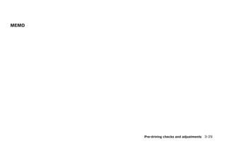 MEMO




       Pre-driving checks and adjustments 3-29
 