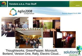 - 23 -
1/04/2017
Vendors a.k.a. Free Stuff
Thoughtworks, GreenPepper, Microsoft,
Borland, Version One, Rally, Electric Cloud...
 