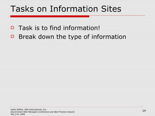 Tasks on Information Sites Task is to find information! Break down the type of information 