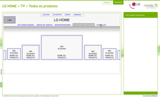 LG HOME > TV > Todos os produtos LG HOME 4.0 Lavadora & Secadora IMG do produto IMG do produto IMG do produto IMG do produto IMG do produto NOME DO  PRODUTO NOME DO  PRODUTO NOME DO  PRODUTO NOME DO  PRODUTO NOME DO  PRODUTO AR CONDICIONADO ADEGA DE VINHOS REFRIGERADORES LAVADORA & SECADORA FORNO 2X1 LGTHEATER LGINFO LGMOBILE LGLIVING 