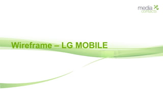 Wireframe – LG MOBILE 