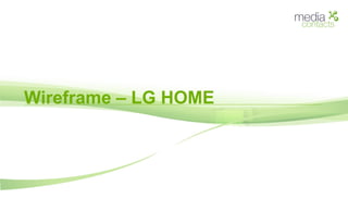 Wireframe – LG HOME 