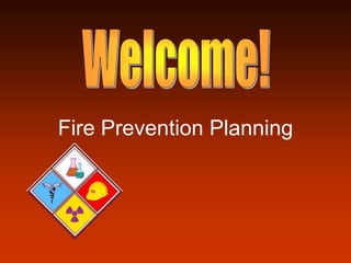 Fire Prevention Planning
 