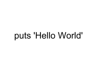 puts 'Hello World' 