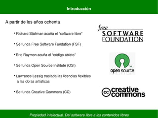 Propiedad intelectual. Del software libre a los contenidos libres