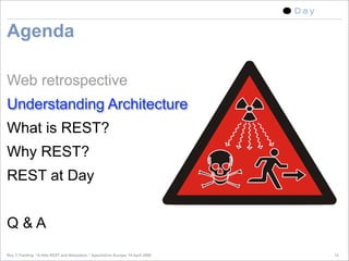 A little REST and Relaxation