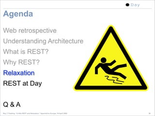 A little REST and Relaxation