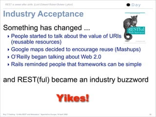 A little REST and Relaxation