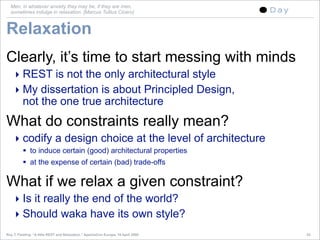 A little REST and Relaxation