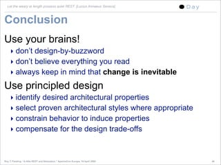 A little REST and Relaxation