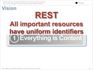 A little REST and Relaxation