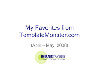 My Favorites from TemplateMonster.com (April – May, 2008) 