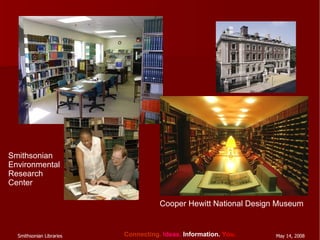 Cooper Hewitt National Design Museum Smithsonian Environmental Research Center 