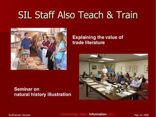 SIL Staff Also Teach & Train Seminar on  natural history illustration Explaining the value of trade literature 