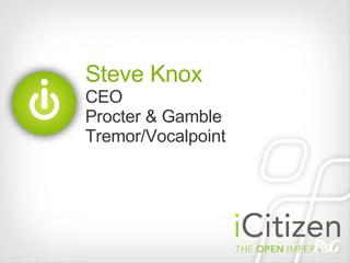 Steve Knox CEO Procter & Gamble Tremor/Vocalpoint 