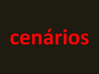 cenários 