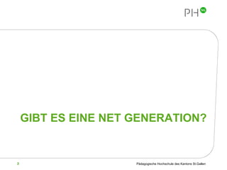 GIBT ES EINE NET GENERATION? 