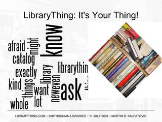LibraryThing: It's Your Thing! 